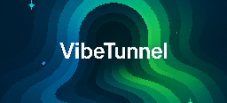 VibeTunnel